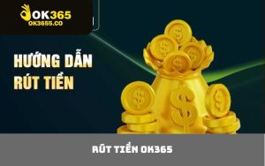 rút tiền OK365