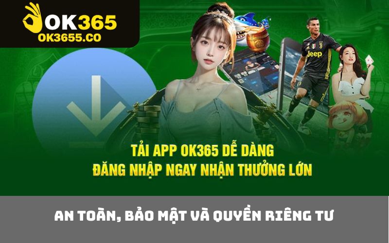 An toàn, bảo mật và quyền riêng tư
