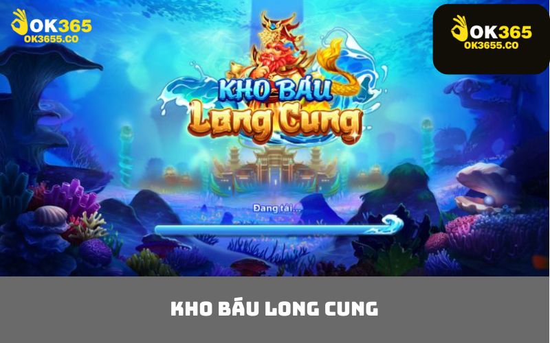 kho báu long cung