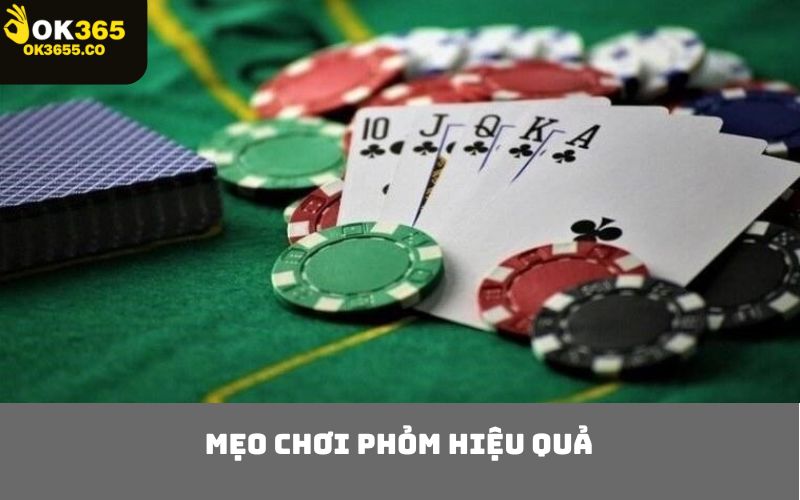 Mẹo Chơi Phỏm Hiệu Quả