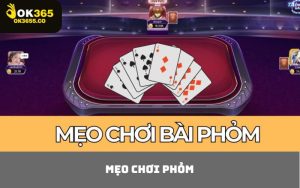 Mẹo chơi Phỏm