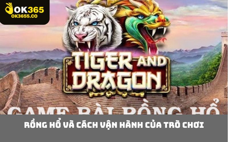 Rồng Hổ và cách vận hành của trò chơi
