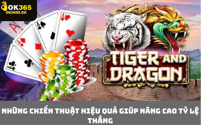 Những mẹo chơi Rồng Hổ hiệu quả giúp nâng cao tỷ lệ thắng