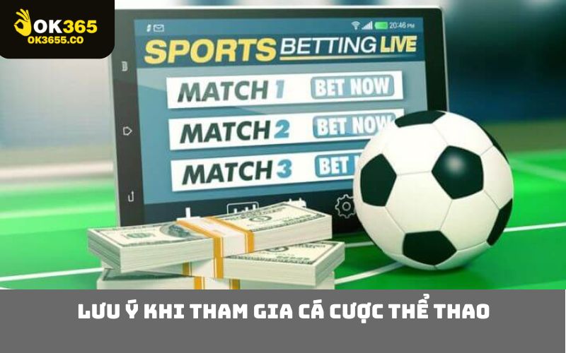 Lưu ý khi tham gia cá cược thể thao