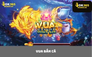 Vua bắn cá