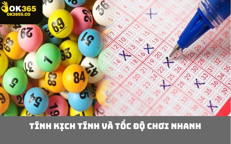 Tính kịch tính và tốc độ chơi nhanh