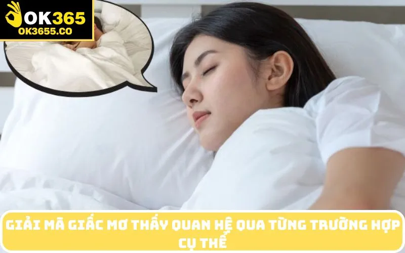 Giải mã giấc Mơ thấy quan hệ qua từng trường hợp cụ thể