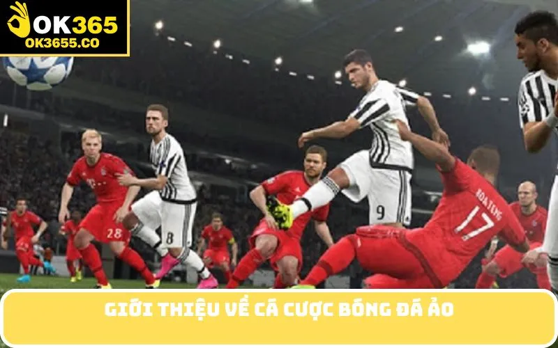 Giới thiệu về cá cược bóng đá ảo