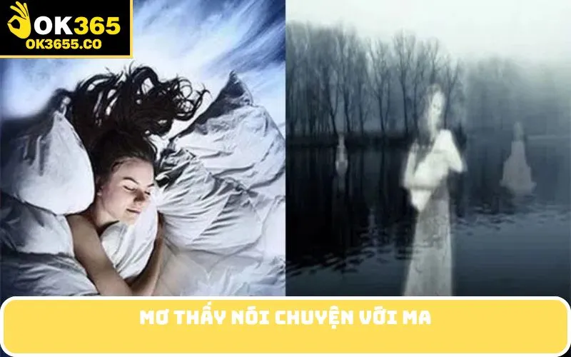 Mơ thấy nói chuyện với ma