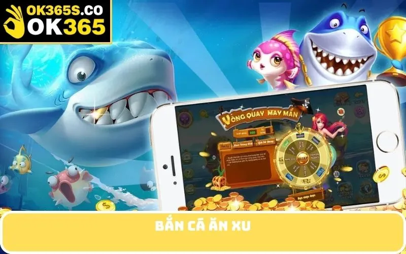 bắn cá ăn xu