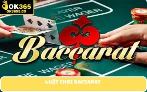 Luật chơi Baccarat