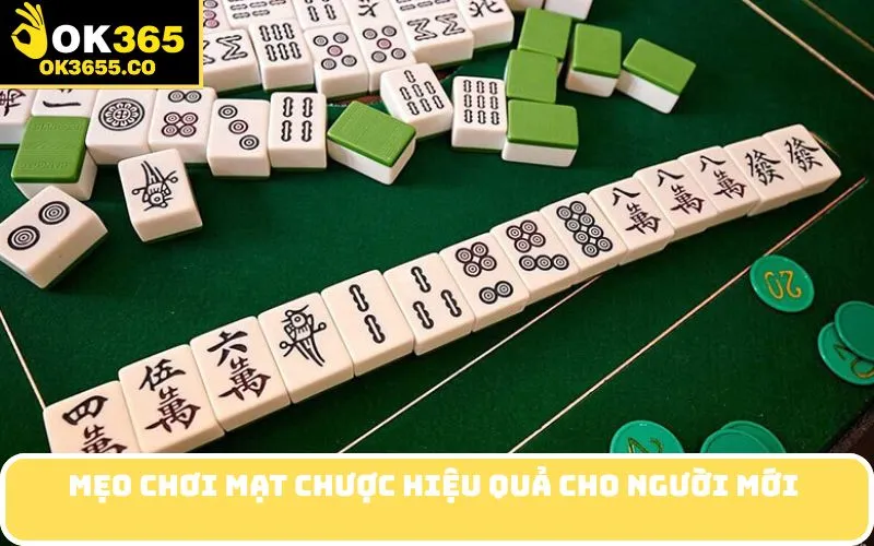 Mẹo chơi mạt chược hiệu quả cho người mới 