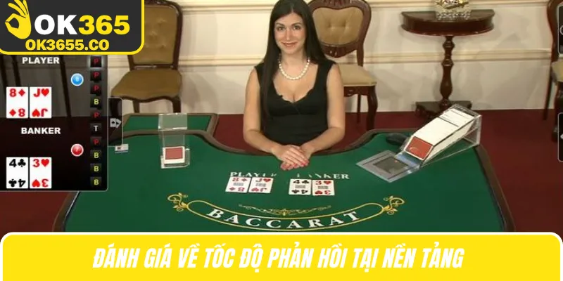 Đánh giá về tốc độ phản hồi tại nền tảng