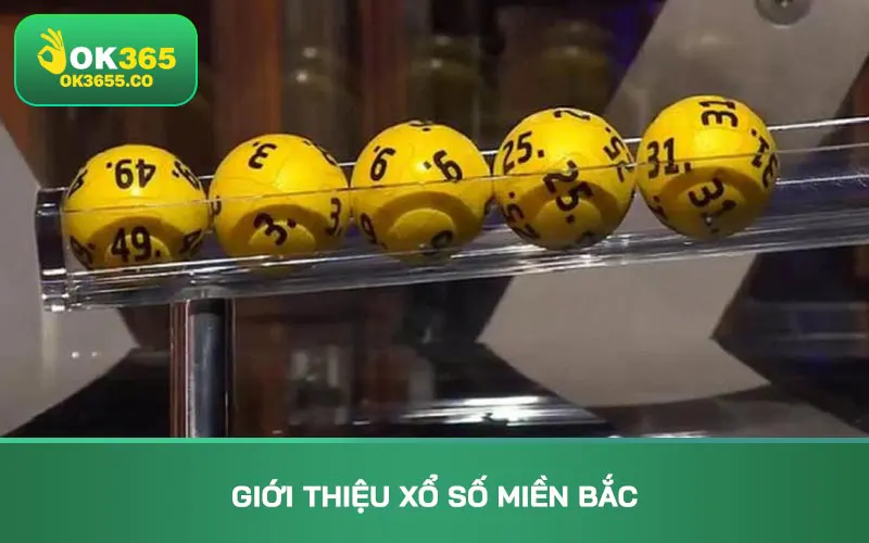 Giới thiệu xổ số miền Bắc
