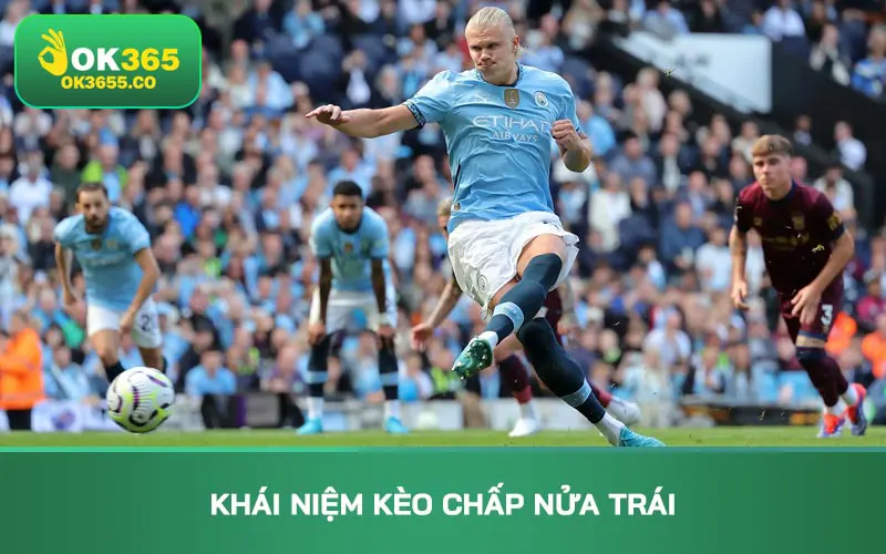 Khái niệm kèo chấp nửa trái