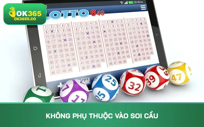 Không phục thuộc vào soi cầu