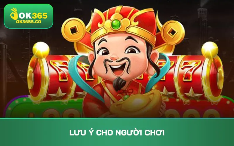 Lưu ý cho người chơi