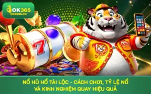 nổ hũ hổ tài lộc