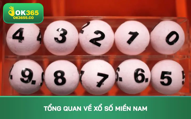 Tổng quan về xổ số miền Nam