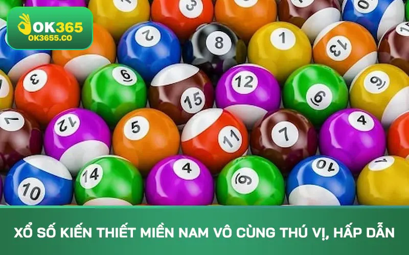 Xổ số kiến thiết miền Nam vô cùng thú vị, hấp dẫn