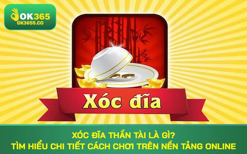 xóc đĩa thần tài