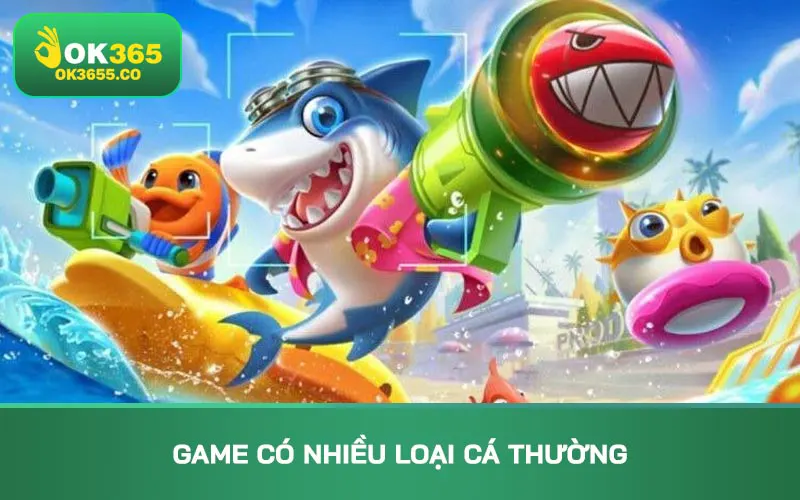 Game có nhiều loại cá thường