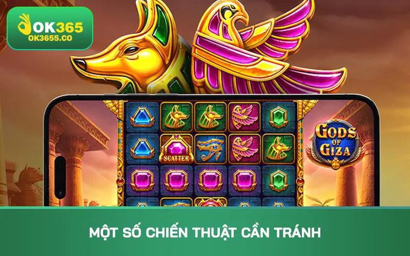 Một số chiến thuật cần tránh